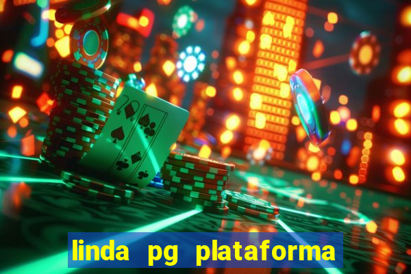 linda pg plataforma de jogos